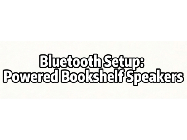 Bluetooth Setup Powered Bookshelf Speakers
